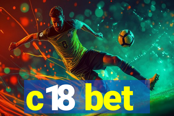 c18 bet