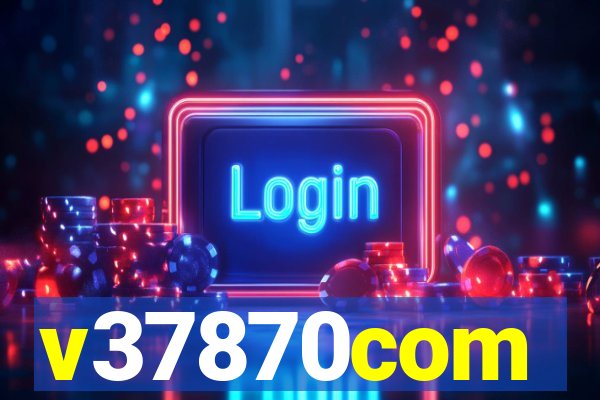 v37870com