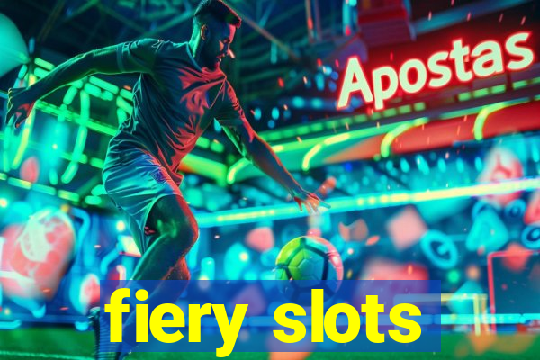 fiery slots