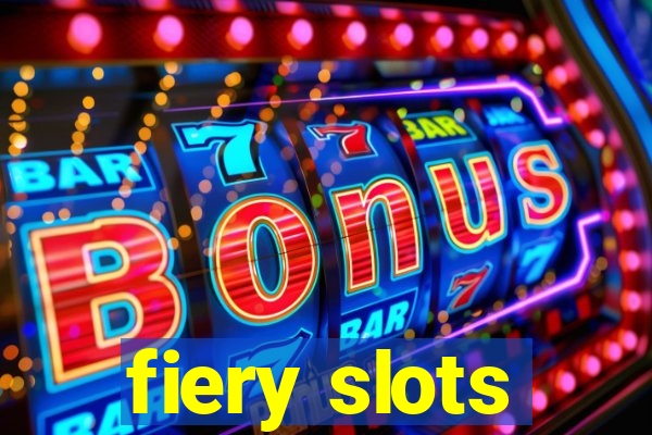 fiery slots