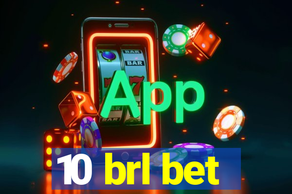 10 brl bet