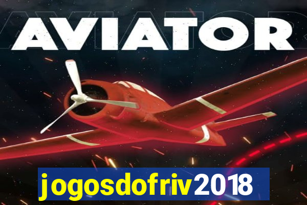 jogosdofriv2018