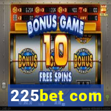 225bet com