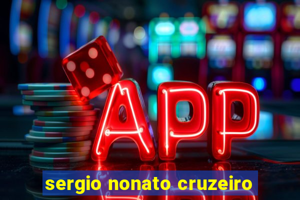 sergio nonato cruzeiro
