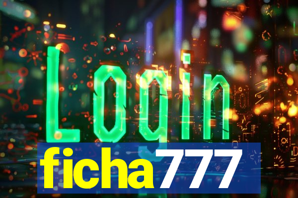 ficha777