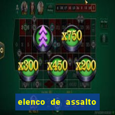 elenco de assalto ao banco da espanha