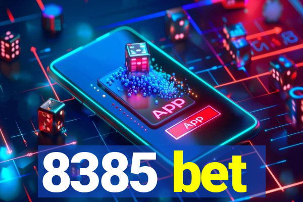 8385 bet