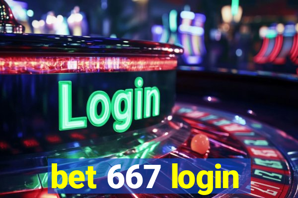 bet 667 login