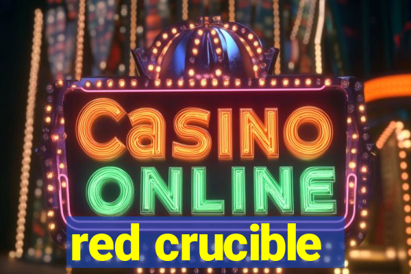 red crucible