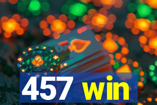457 win