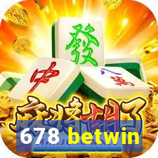 678 betwin