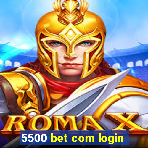 5500 bet com login