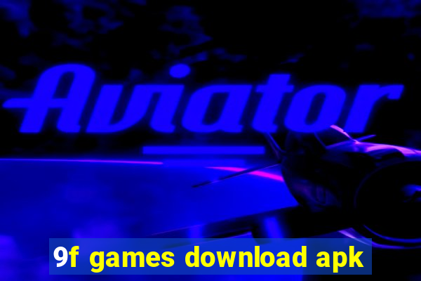 9f games download apk
