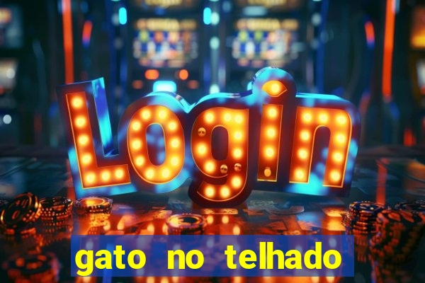 gato no telhado significado espiritual