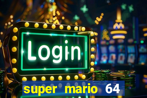 super mario 64 beta jogar