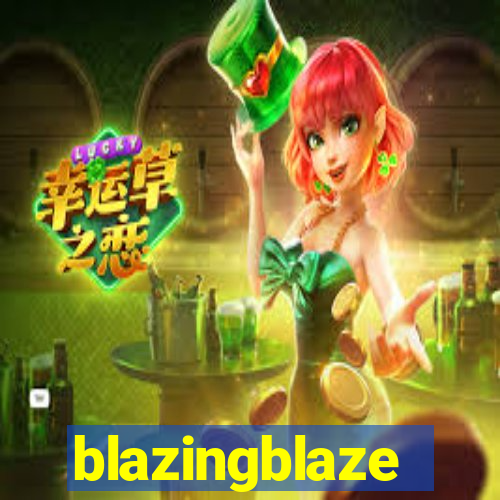blazingblaze