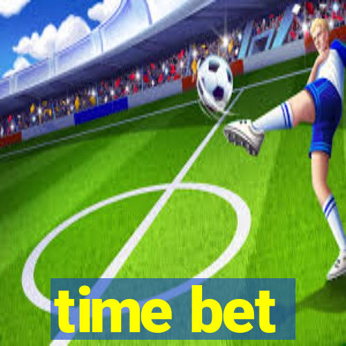 time bet