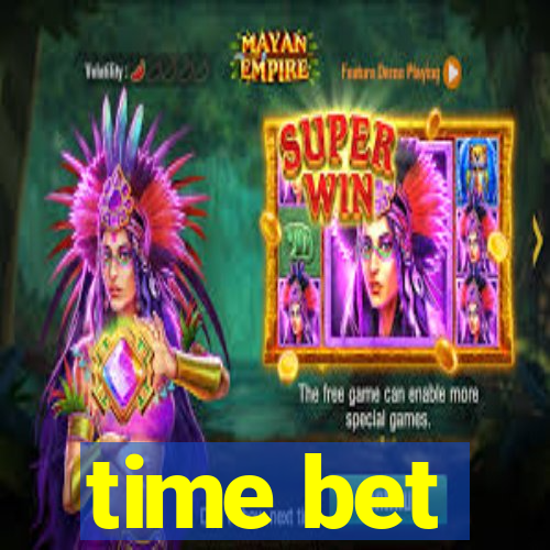 time bet