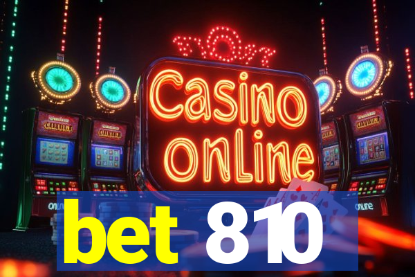 bet 810