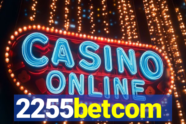 2255betcom