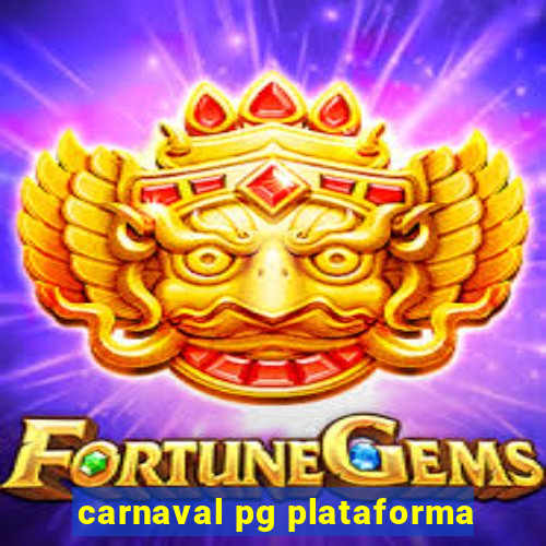 carnaval pg plataforma