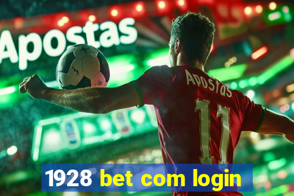 1928 bet com login