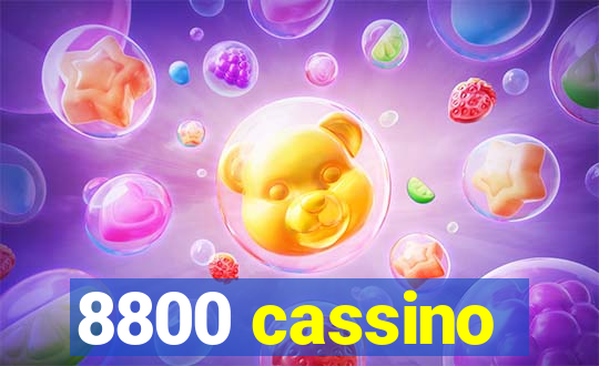 8800 cassino