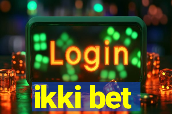 ikki bet