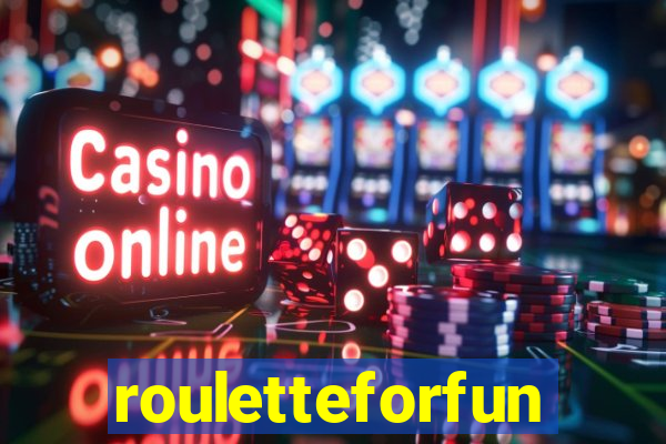 rouletteforfun
