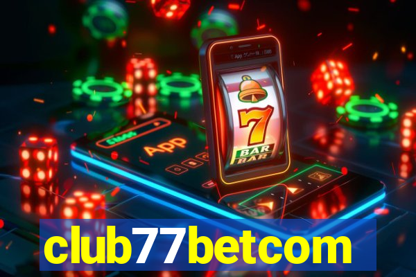 club77betcom