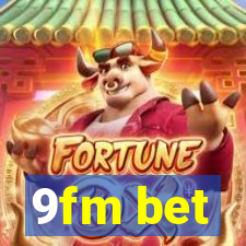 9fm bet