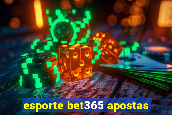 esporte bet365 apostas