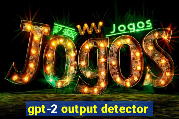 gpt-2 output detector