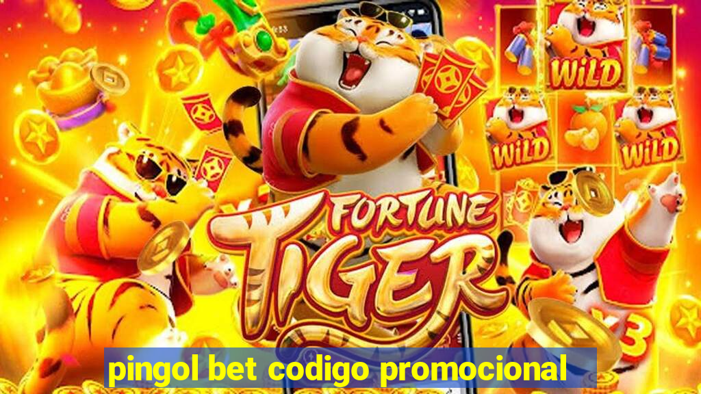 pingol bet codigo promocional