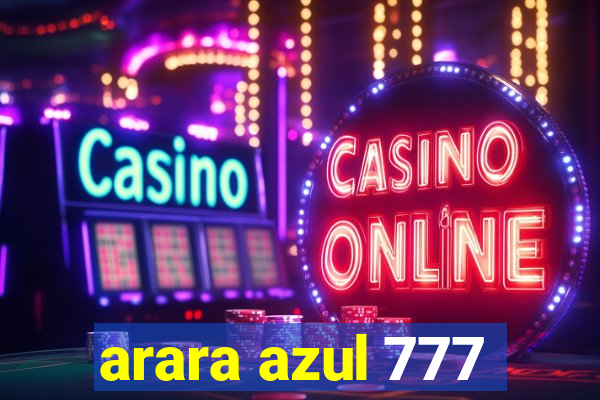 arara azul 777