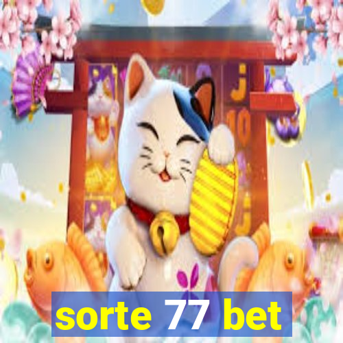 sorte 77 bet
