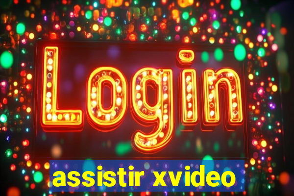 assistir xvideo