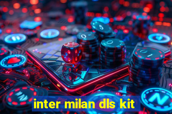 inter milan dls kit