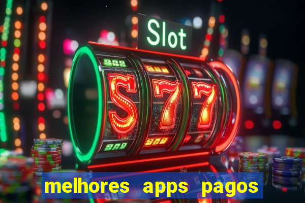 melhores apps pagos play store