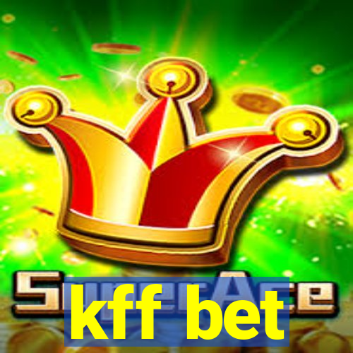 kff bet