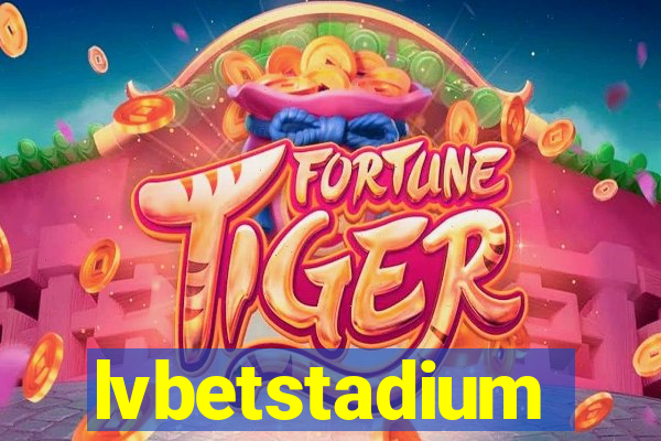 lvbetstadium