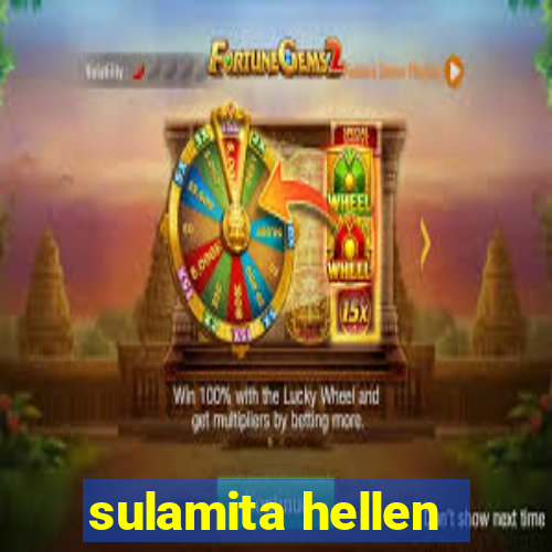 sulamita hellen