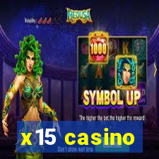 x15 casino