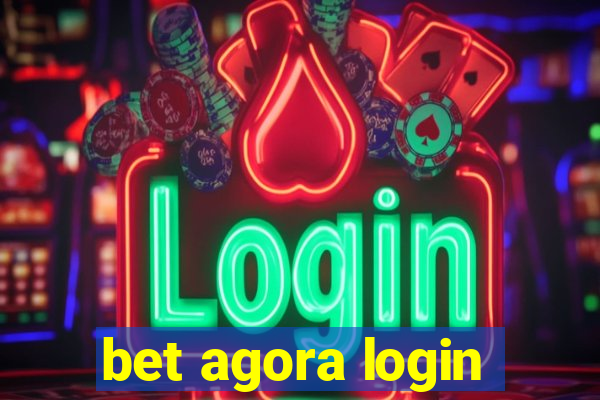 bet agora login