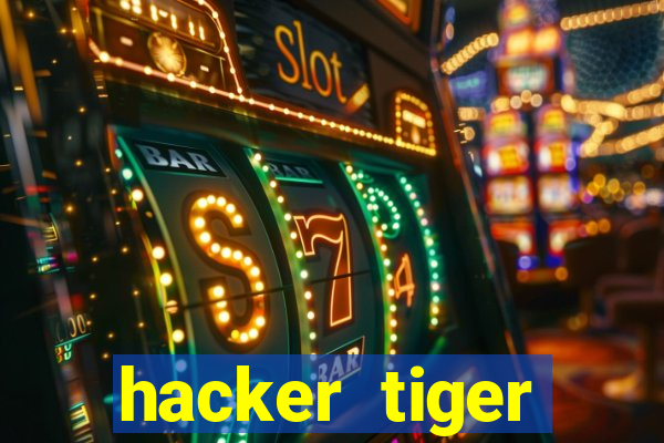 hacker tiger fortune download