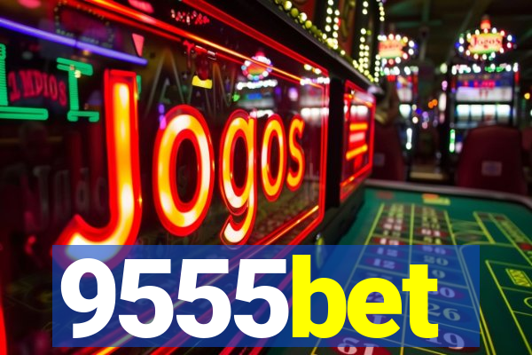 9555bet