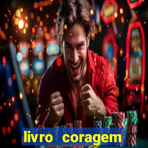 livro coragem desbravadores pdf