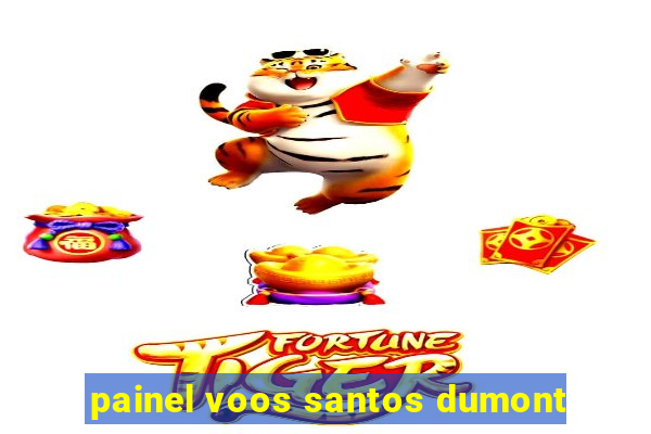 painel voos santos dumont