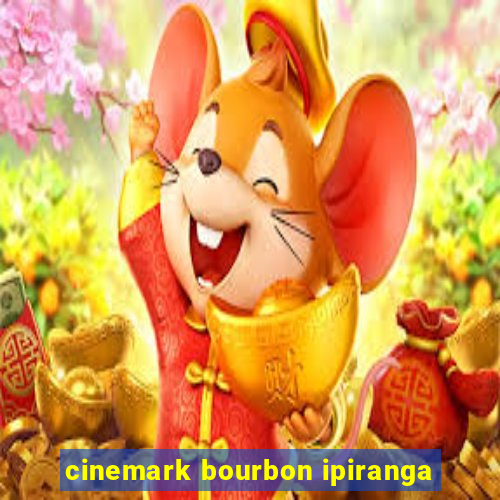 cinemark bourbon ipiranga