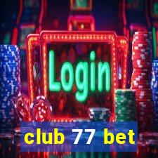 club 77 bet
